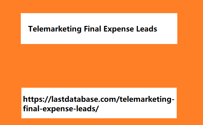 Telemarketing Final Expense Leads